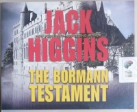 The Bormann Testament written by Jack Higgins performed by Michael Page on CD (Unabridged)